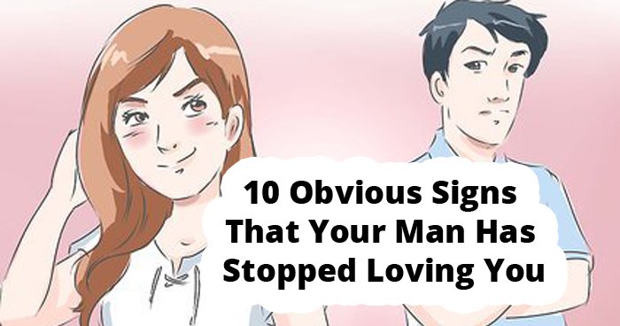 10 Obvious Signs That He Doesn’t Love You Anymore